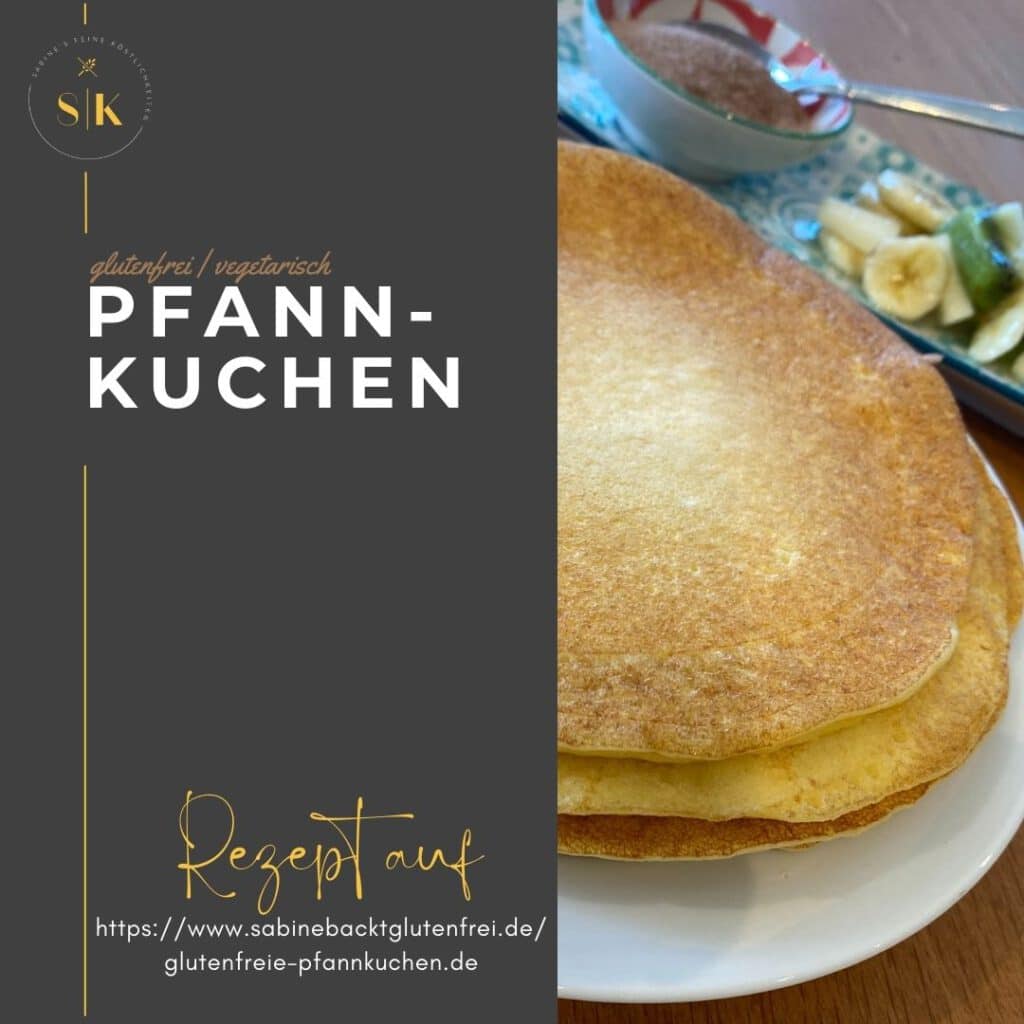 Glutenfreie Pfannkuchen Rezept - Sabines feine Köstlichkeiten