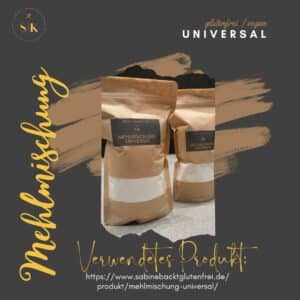 Verwendetes Produkt glutenfreie Mehlmischung universal