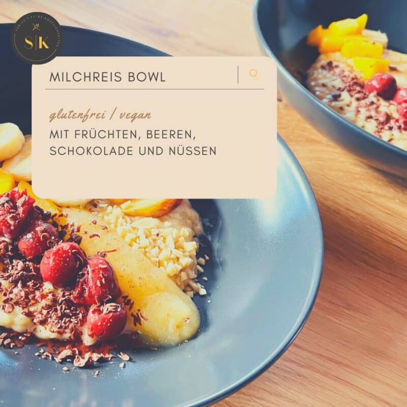 Milchreis Bowl glutenfreie Milchreis Bowl
